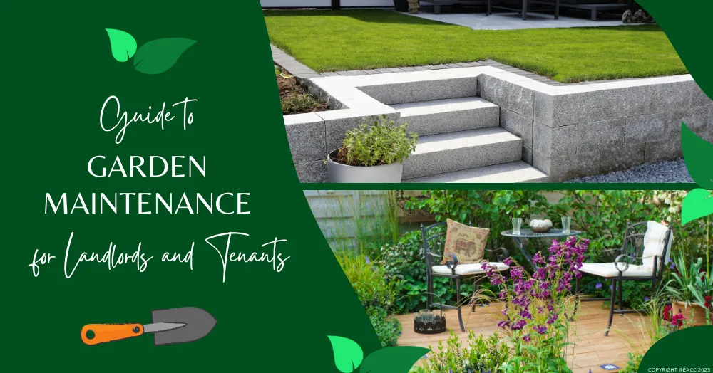 Guide to Garden Maintenance for Ealing & Northfields Landlords and Tenants