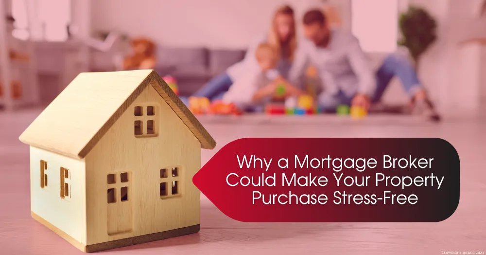 Why a Mortgage Broker Could Make Your AREA Property Purchase Stress-Free