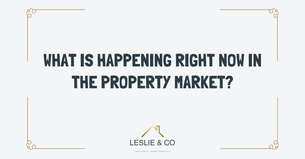 What is happening right now in the property market?