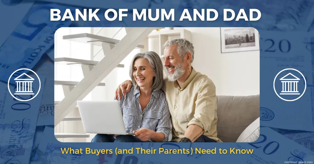 Bank of Mum and Dad: What Ealing & Northfields Buyers (and Their Parents) Need to Know