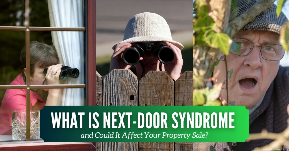 What Is Next-Door Syndrome and Could It Affect Your Property Sale?