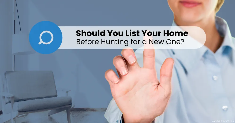 Should You List Your Ealing & Northfields Home before Hunting for a New One?