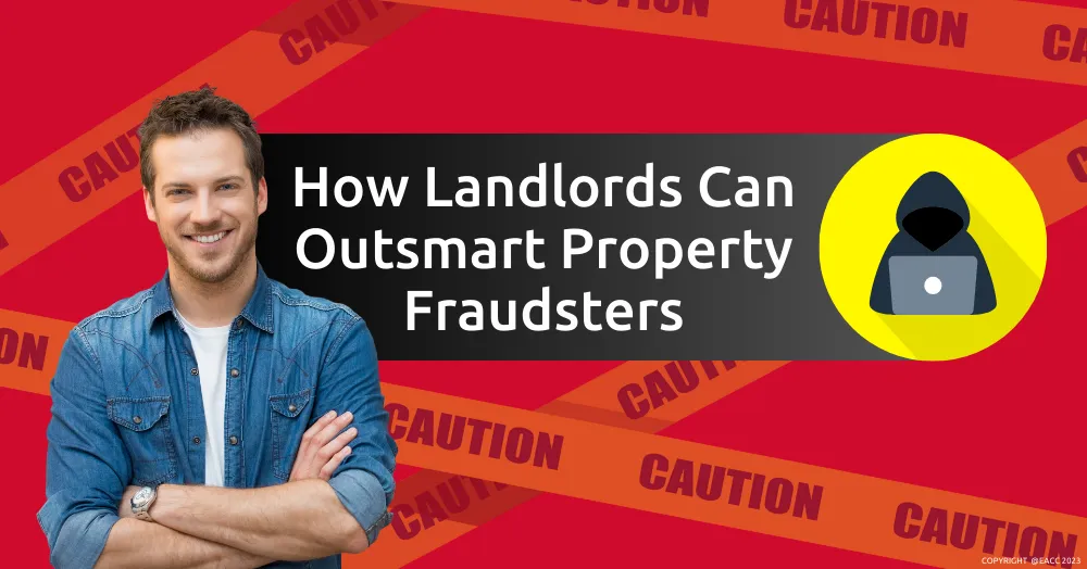 How Ealing, Northfields, & Hanwell Landlords Can Outsmart Property Fraudsters
