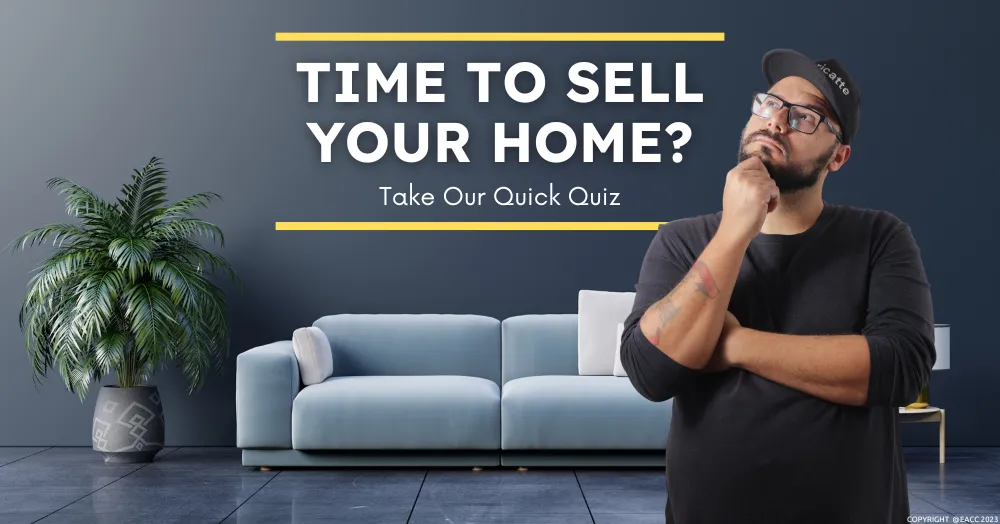 Time to Sell Your Ealing, Northfields, & Hanwell Home? Take Our Quick Quiz