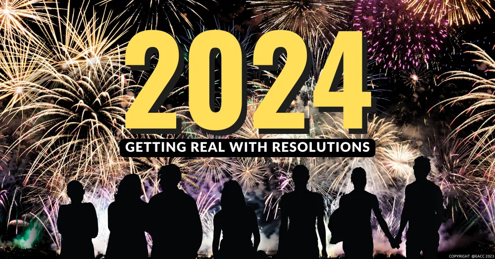 2024: Getting Real with Resolutions