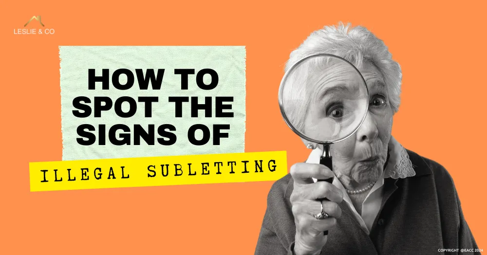 How to Spot the Signs of Illegal Subletting at Your Ealing, Northfields & Hanwell Rental