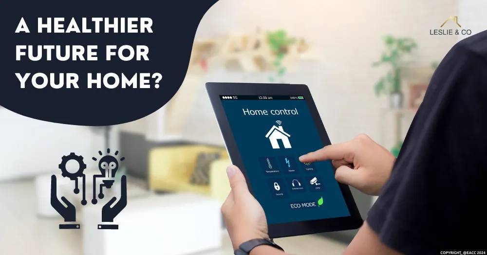 A Healthier Future for Your Ealing, Northfields & Hanwell Home?