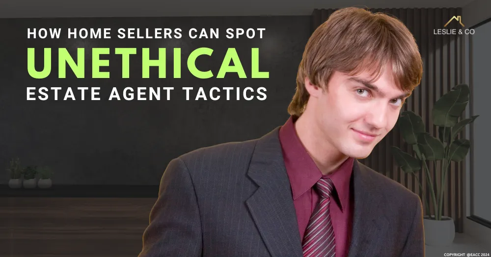 How Ealing, Northfields & Hanwell Home Sellers Can Spot Unethical Estate Agent Tactics