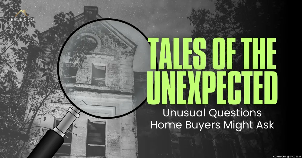 Tales of the Unexpected: Unusual Questions Ealing, Northfields & Hanwell Home Buyers Might Ask