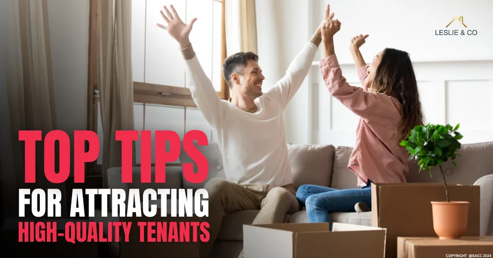 Top Tips for Attracting High-Quality Tenants in Ealing, Northfields & Hanwell