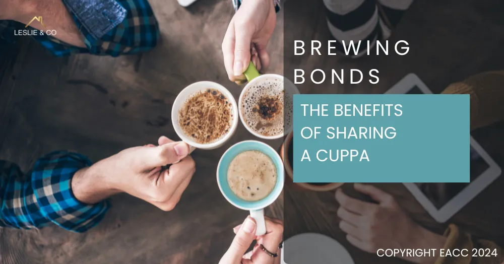 Brewing Bonds: The Benefits of Sharing a Cuppa in Ealing