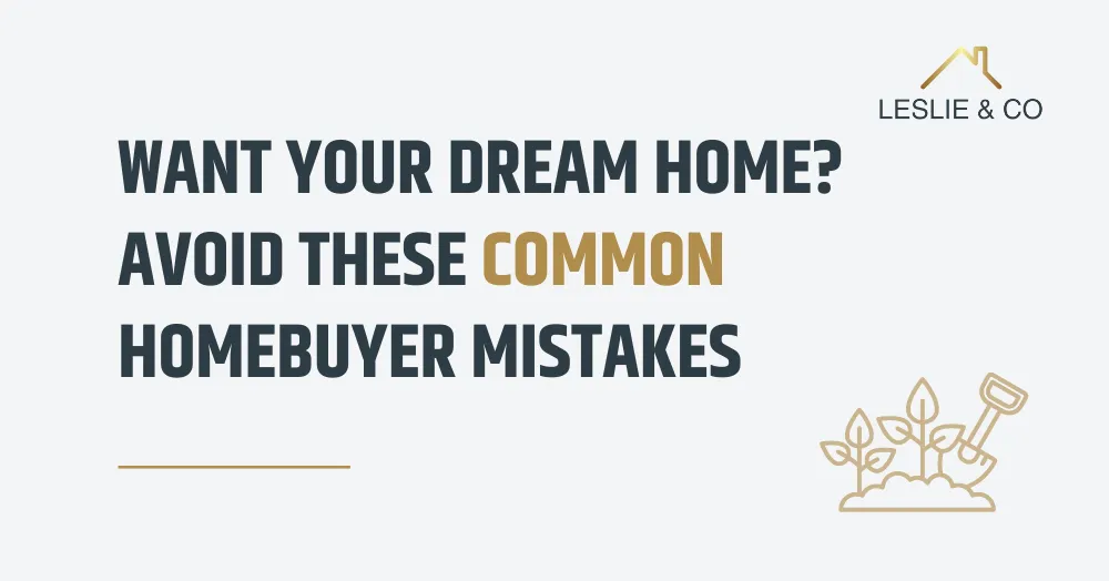 Want Your Ealing Dream Home? Avoid These Common Homebuyer Mistakes