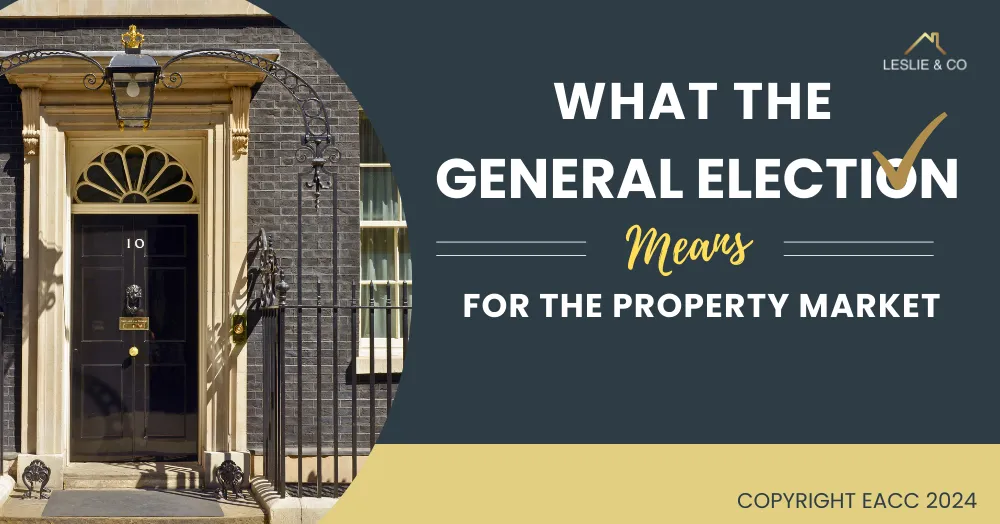 What the General Election Means for the Property Market