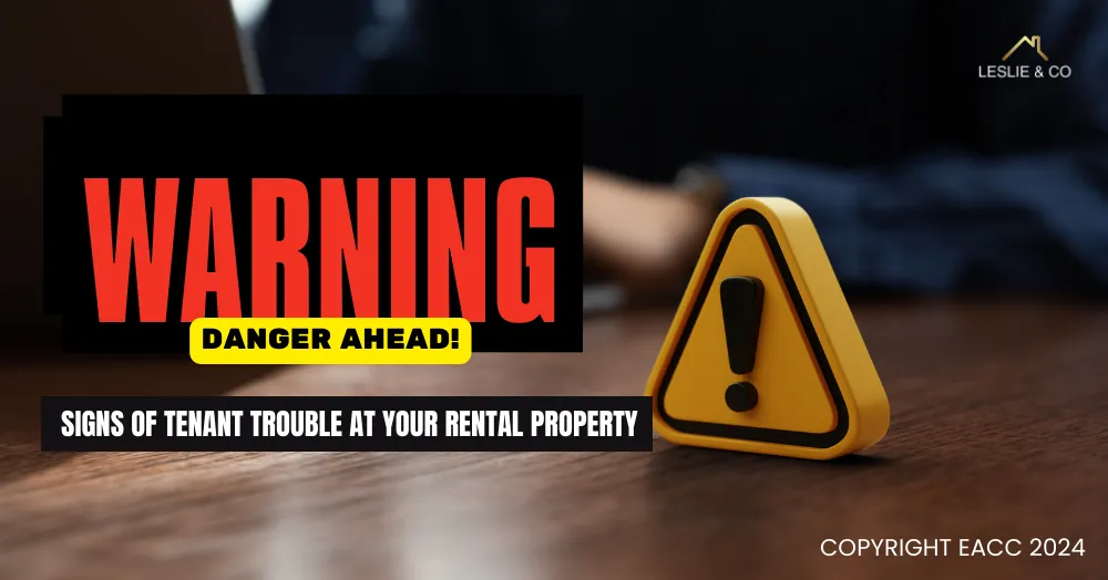 Warning: Danger Ahead! Signs of Tenant Trouble at Your Rental Property in Ealing