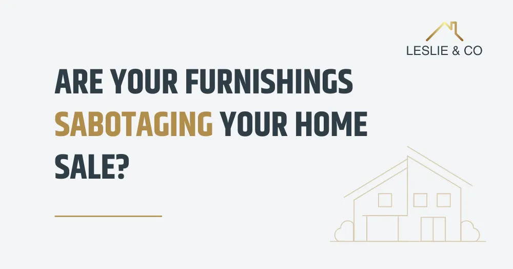 Are Your Furnishings Sabotaging Your Home Sale In Ealing?