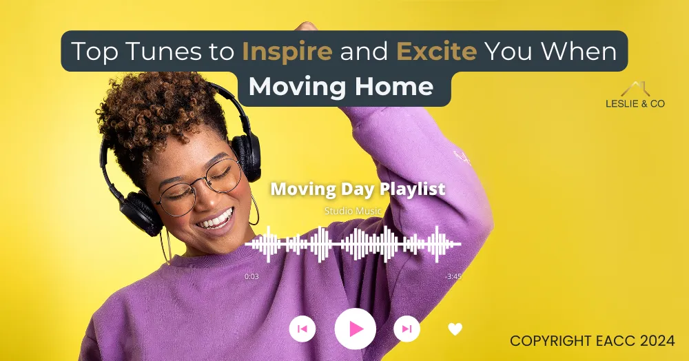Top Tunes to Inspire and Excite You When Moving Home in Ealing