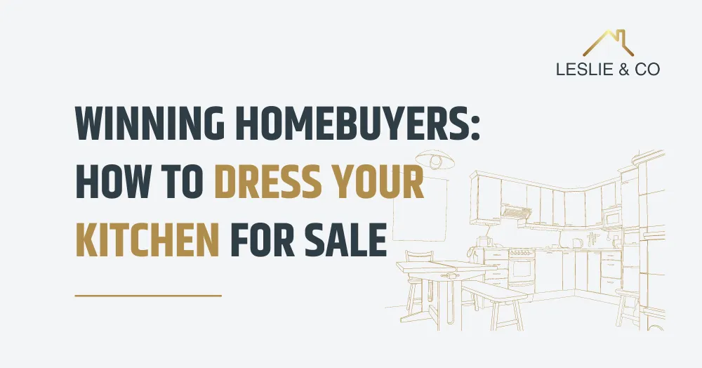 Winning Homebuyers: How To Dress Your Kitchen For Sale