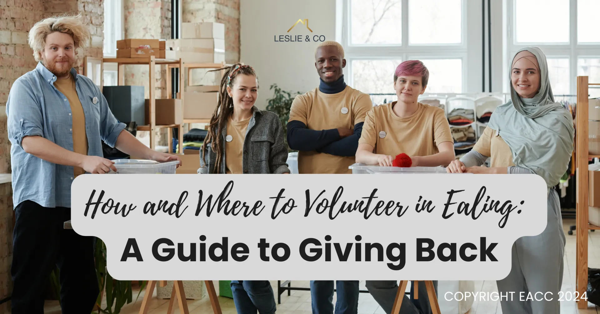 How and Where to Volunteer in Ealing: A Guide to Giving Back
