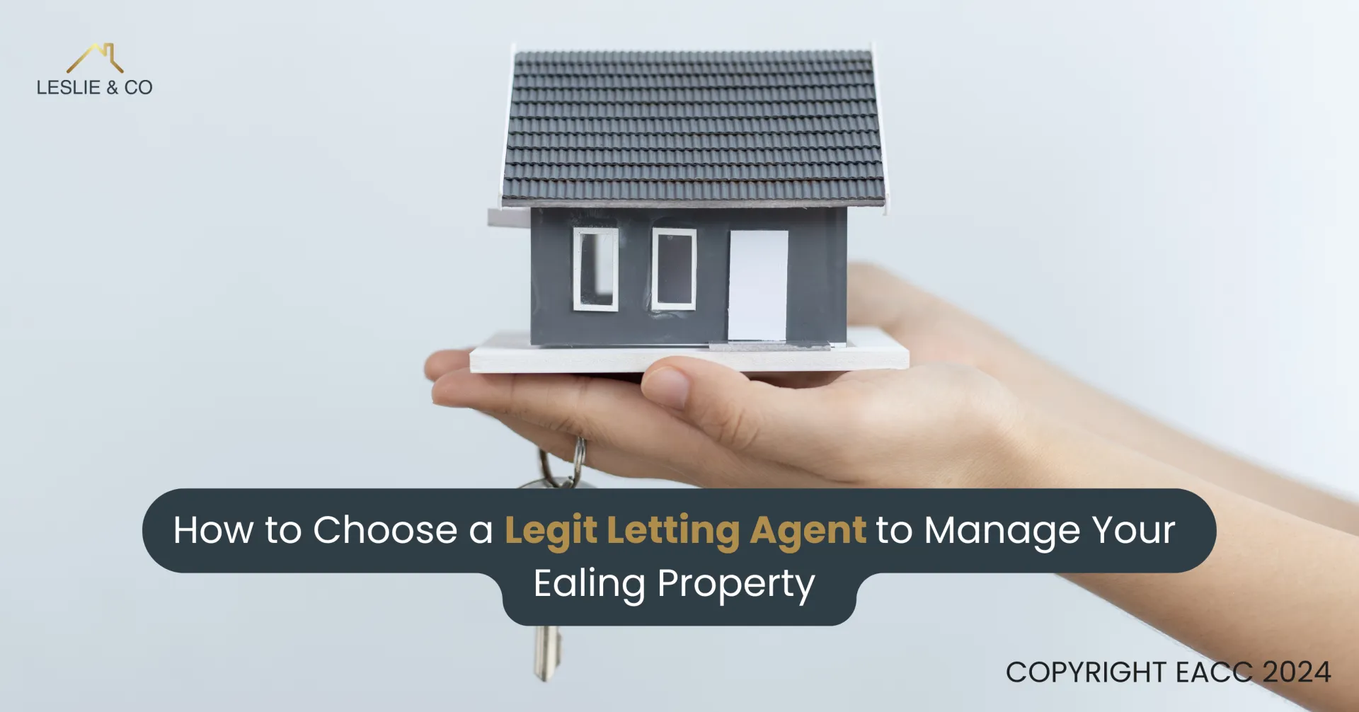 How to Choose a Legit Letting Agent to Manage Your Ealing Property