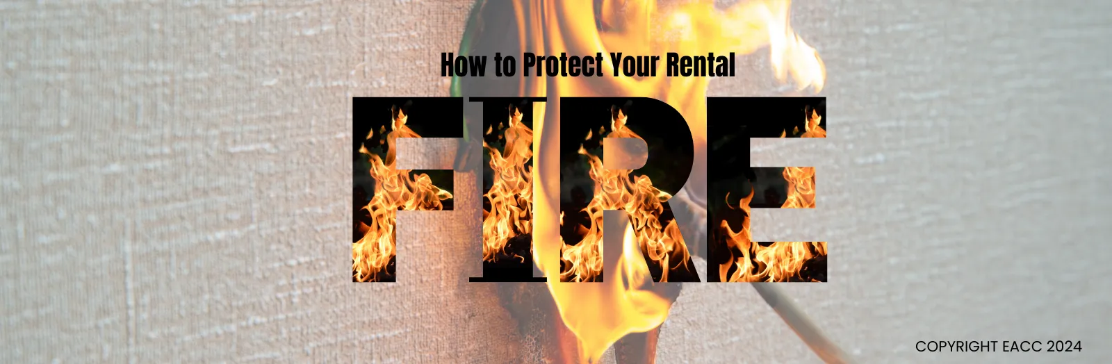 How to Protect Your London Rental from Fire 