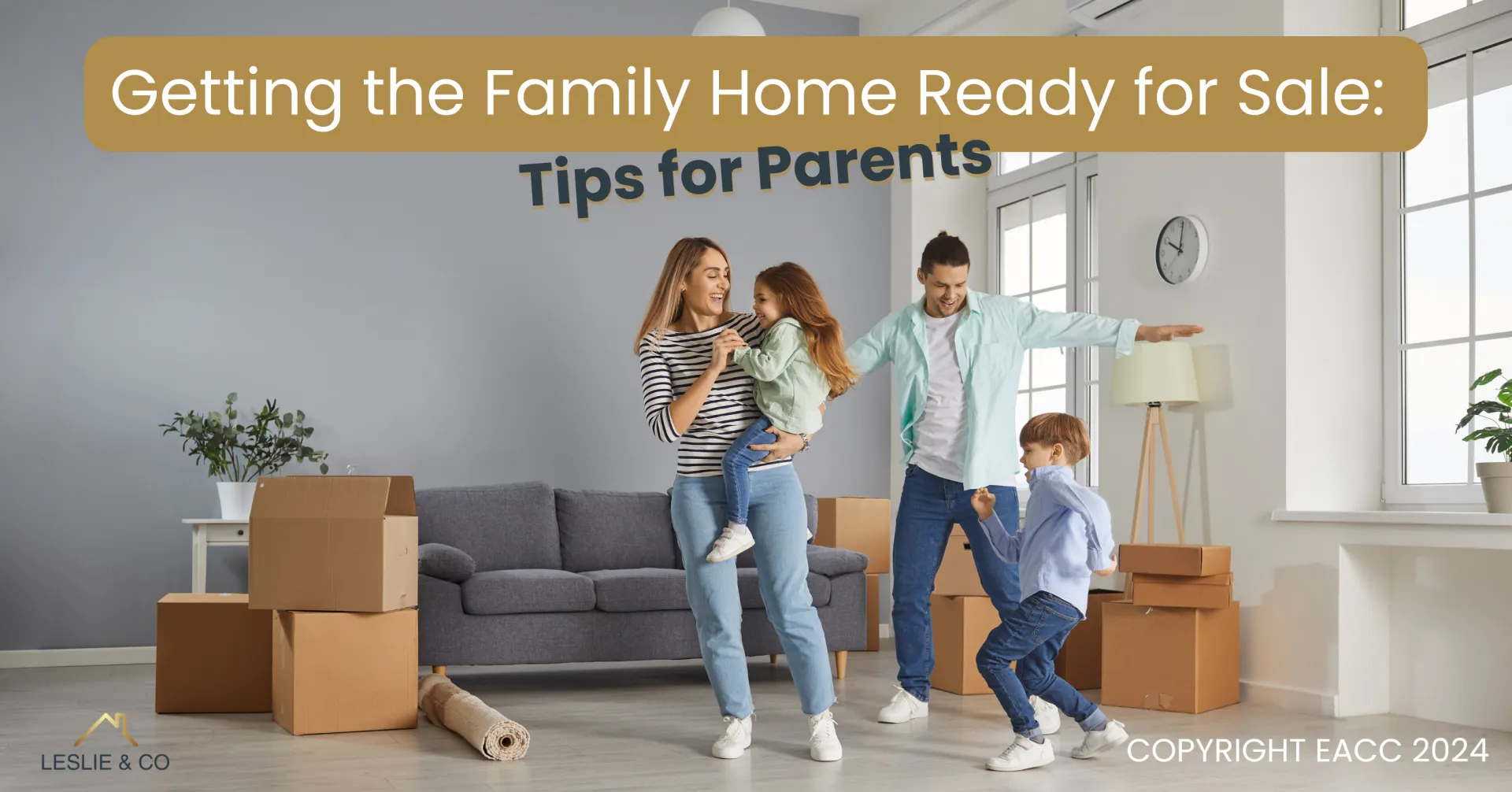 Getting the Family Home Ready for Sale: Tips for Parents