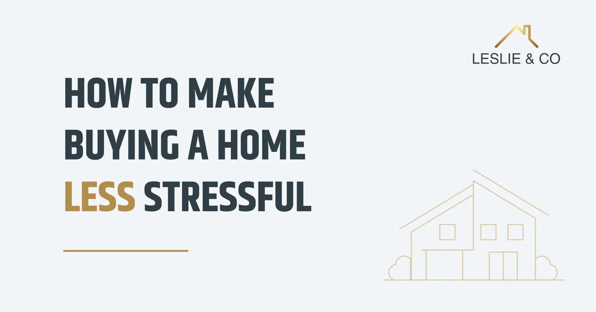 How to Make Buying a Home Less Stressful
