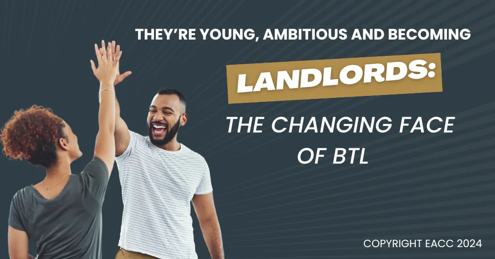They’re Young, Ambitious and Becoming Landlords: The Changing Face of BTL in Ealing