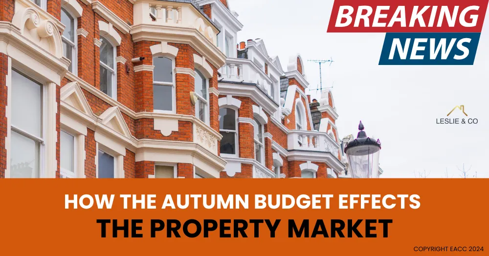 What The 2024 Autumn Budget Means for the Property Market