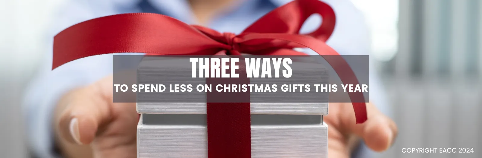 Three Ways to Spend Less on Christmas Gifts This Year