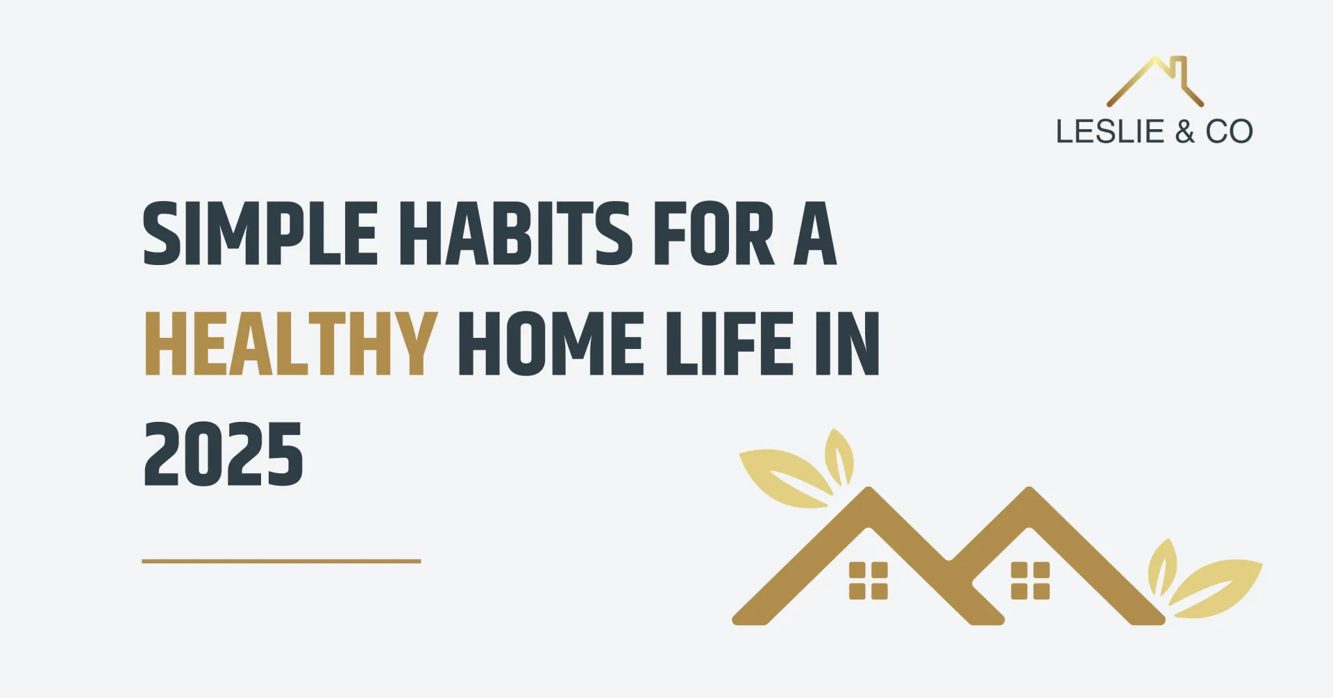 Simple Habits for a Healthy Home Life in 2025