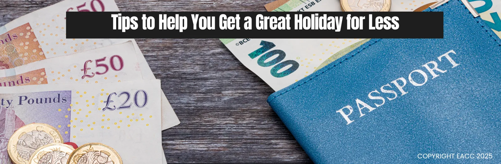 Tips to Help You Get a Great Holiday for Less 