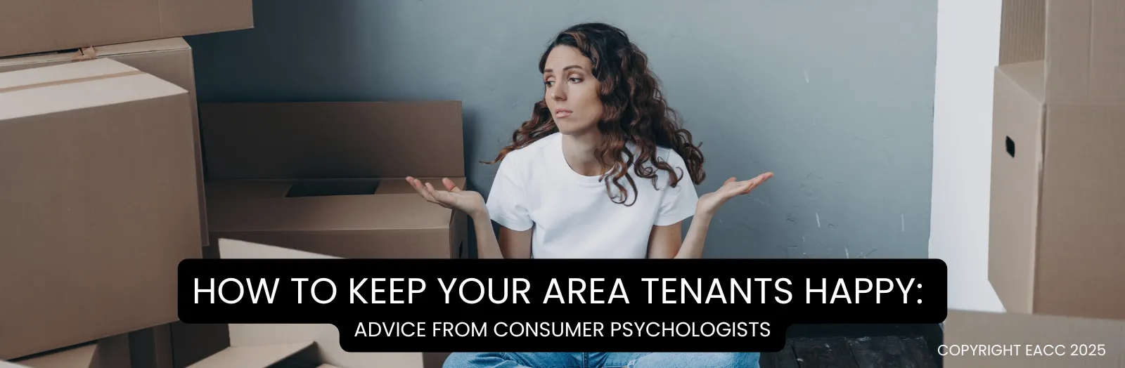 How to Keep Your London Tenants Happy: Advice from Consumer Psychologists
