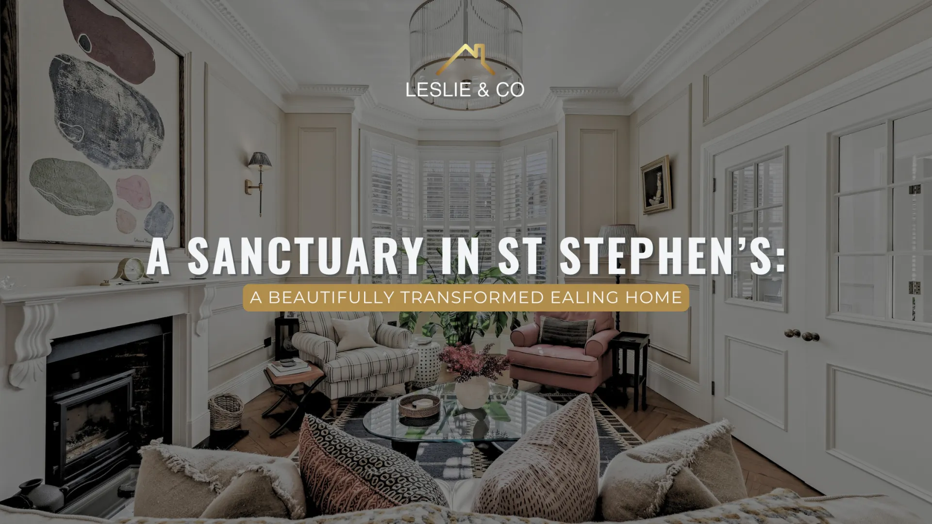 A Sanctuary in St Stephen’s: A Beautifully Transformed Ealing Home