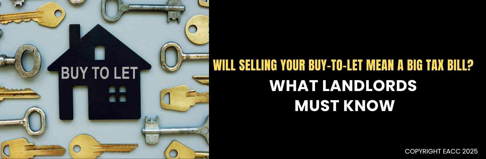 Will Selling Your Buy-to-Let Mean a Big Tax Bill? What London Landlords Must Know