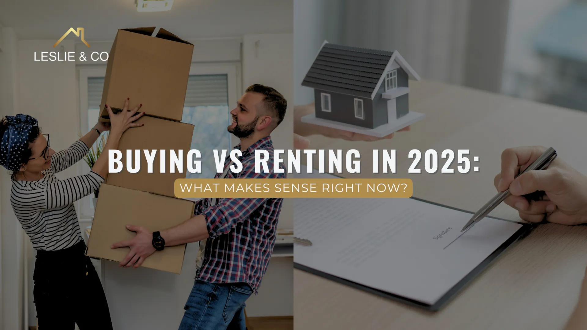 Buying vs Renting in 2025: What Makes Sense Right Now?