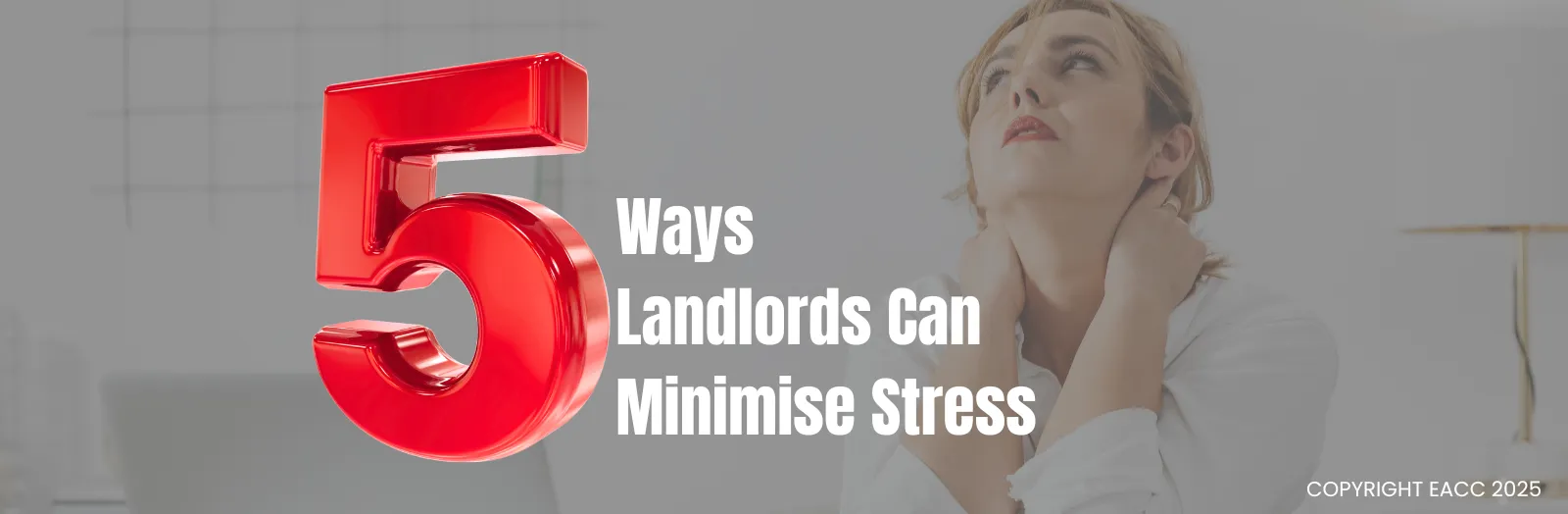 Five Ways London Landlords Can Minimise Stress 