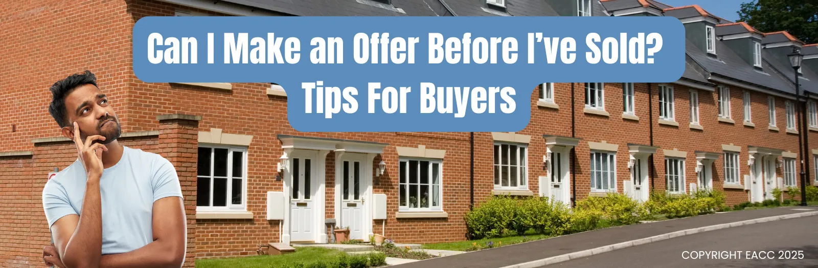 Can I Make an Offer Before I’ve Sold? Tips For London Buyers 
