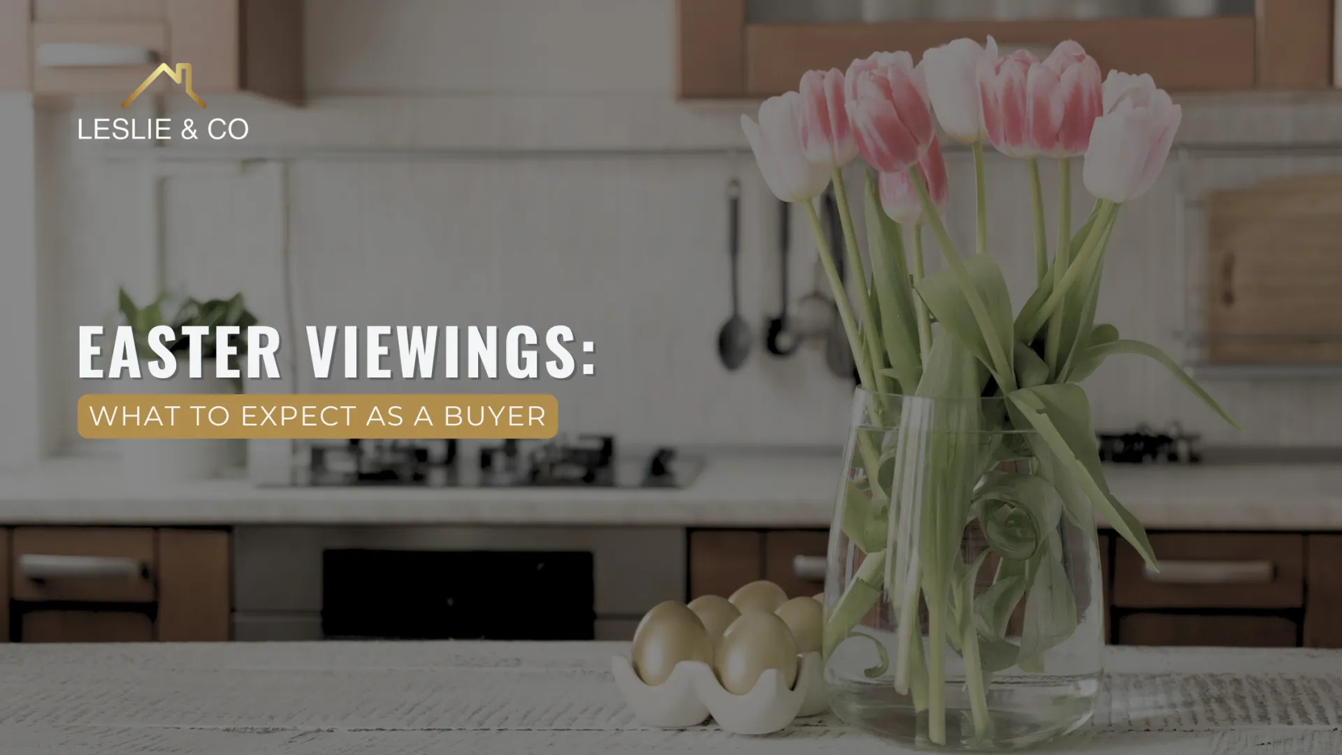 Easter Viewings in Ealing: What to Expect as a Buyer