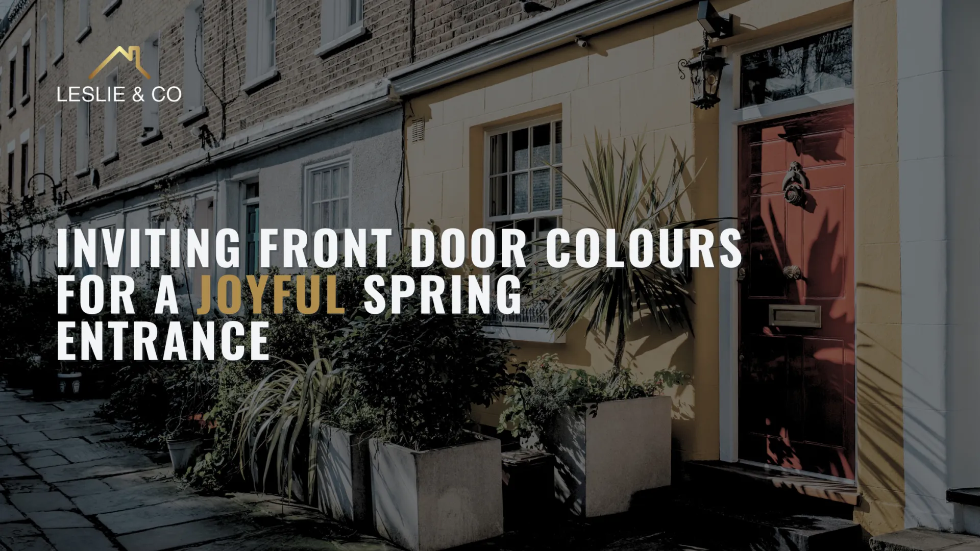 Inviting Front Door Colours for a Joyful Spring Entrance