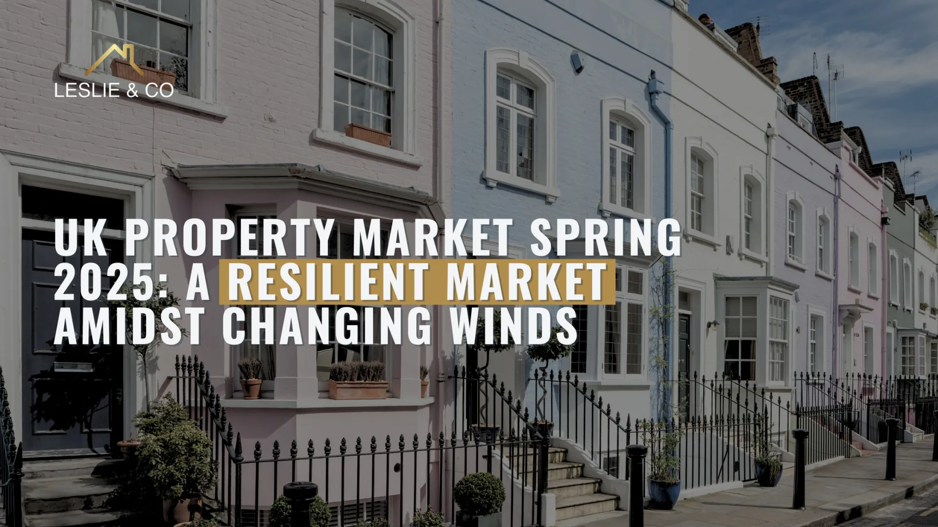 UK Property Market Spring 2025: A Resilient Market Amidst Changing Winds