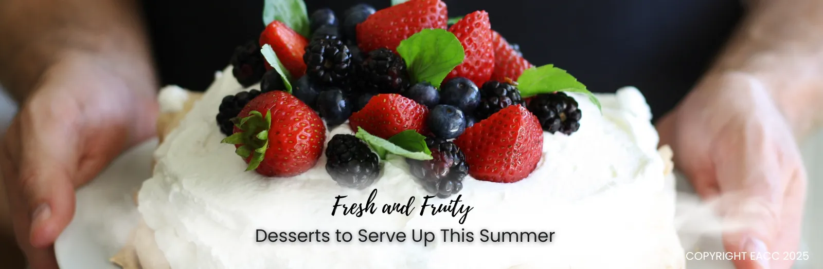 Fresh and Fruity Desserts to Serve Up This Summer