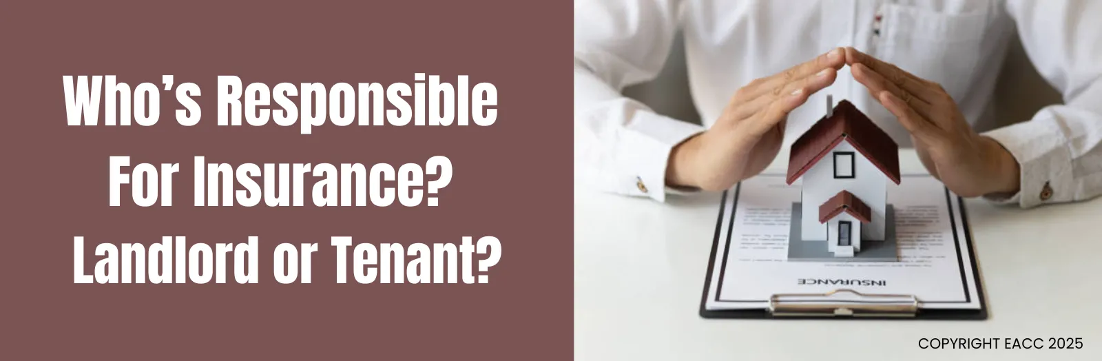 Who’s Responsible for Insurance? Landlord or Tenant?