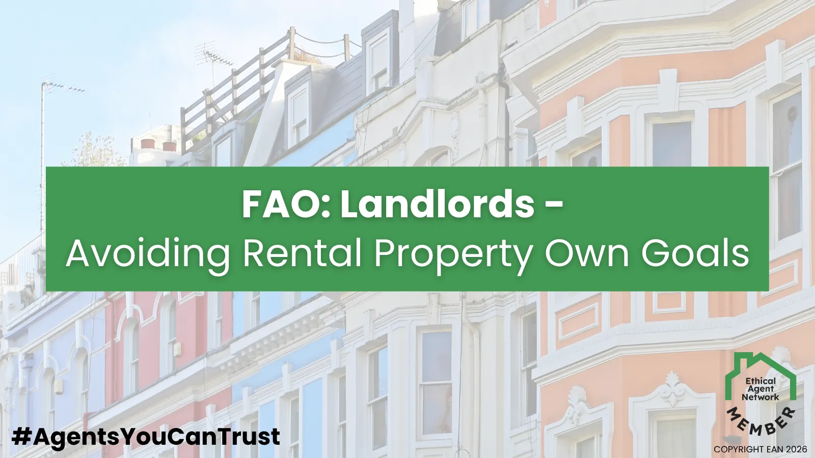 FAO: Landlords – Avoiding Rental Property Own Goals