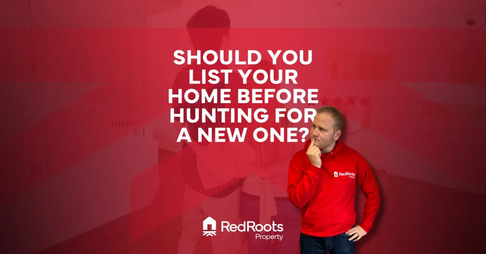 Should You List Your Home before Hunting for a New