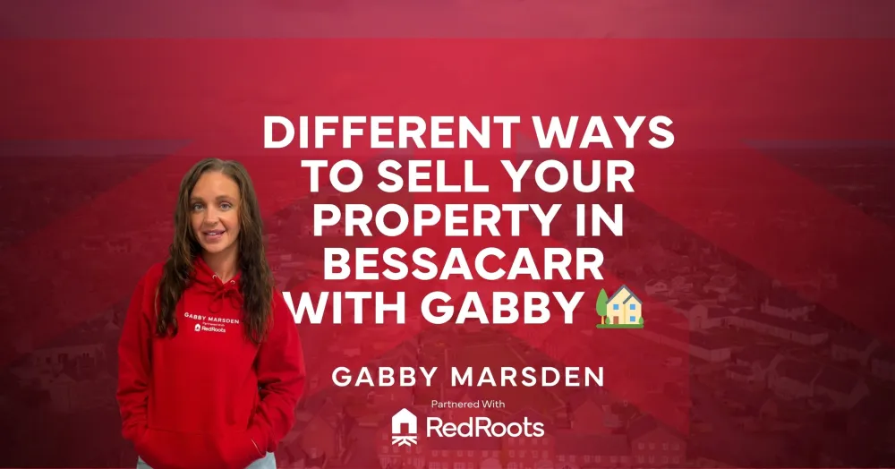 Different ways to sell your property in Bessacarr 