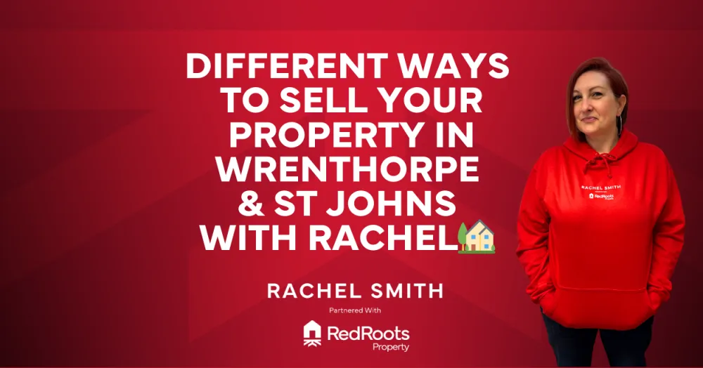 Selling Your Home in Wrenthorpe & St John's: Explo