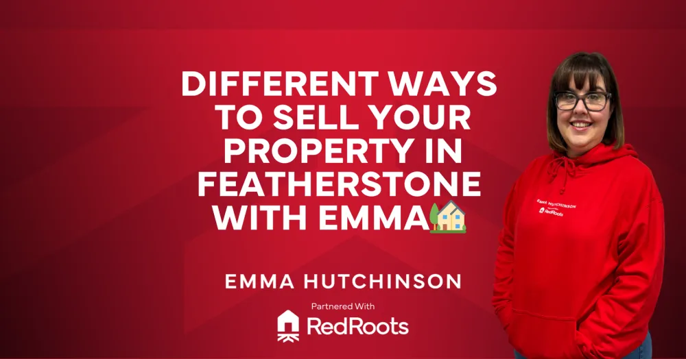 Selling Your Home in Featherstone: Exploring Your 