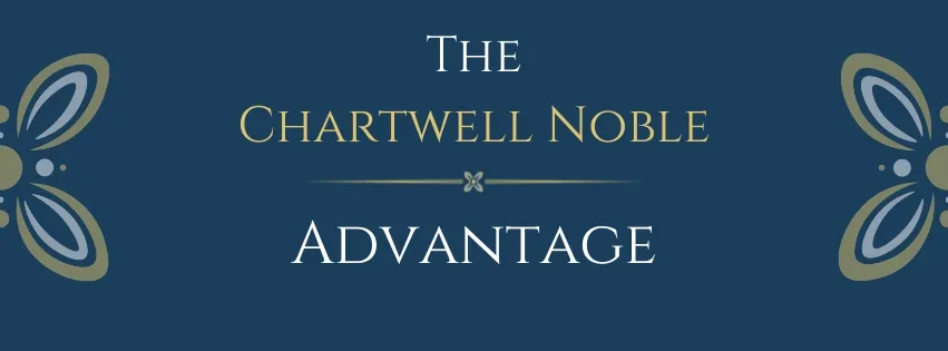 The Chartwell Noble Advantage